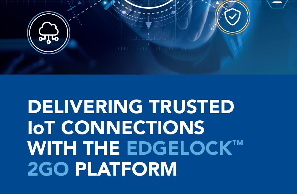 EdgeLock 2GO云服務：利用公共云的數據分析工具和私有云進行管理設備配置